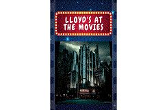 Lloyd’s at the Movies!